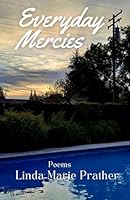 Everyday Mercies: Poems 1956673873 Book Cover