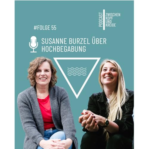 #55 Susanne Burzel &uuml;ber Hochbegabung