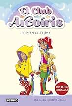 El club Arcoíris 5. El plan de Pluvia