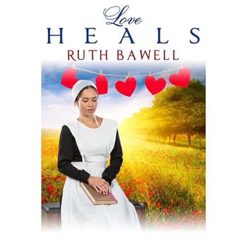 Love Heals Audiolibro Por Ruth Bawell arte de portada