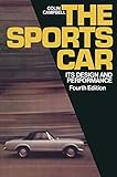 the sports car: its design and performance (english edition)