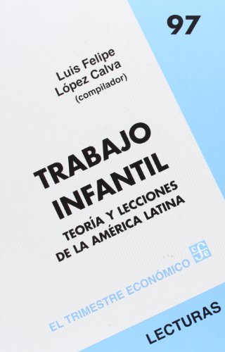 Portada de Trabajo Infantil: Teoria y Lecciones de la America Latina