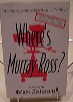 Where's Murray Ross? 0964355809 Book Cover