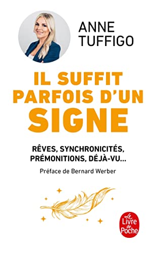 Il suffit parfois d'un signe: Rêves, synchronicités,...