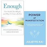 Enough by Ania M Jastreboff and Oprah Winfrey & Power Of Manifestation by Juliette Kai 2 Books Collection Set