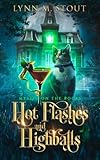 Cover zum Buch Hot Flashes and Highballs