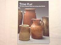 Texas Clay: 19th-Century Stoneware Pottery from the Bayou Bend Collection 0890901880 Book Cover
