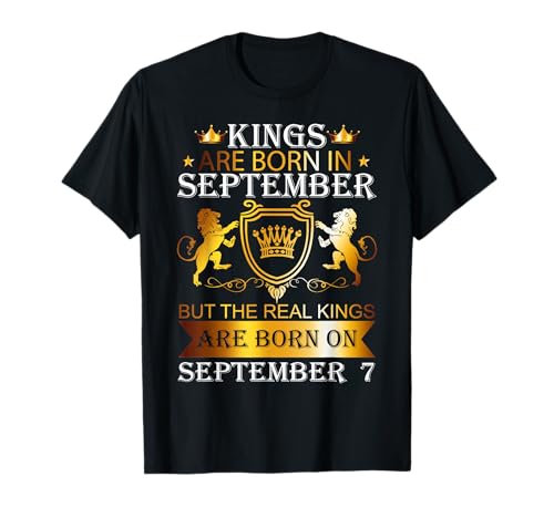 Kings Are Born On September 7th Birthday Bday Mens Boys Kids T-Shirt