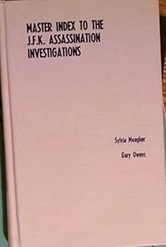 Hardcover Master Index to the J. F. K. Assassination Investigation: The Reports and Supporting Volumes of the House Select Committee on Assassinations and the Book