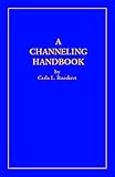A Channeling Handbook
