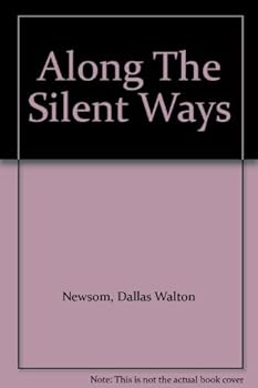 Hardcover Along The Silent Ways Book