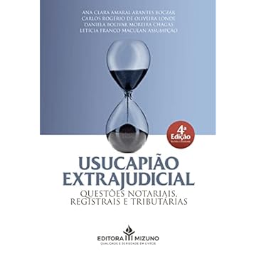 Capa do livro Usucapião Extrajudicial: Questões Notariais, Registrais e Tributárias - 4ª Edição