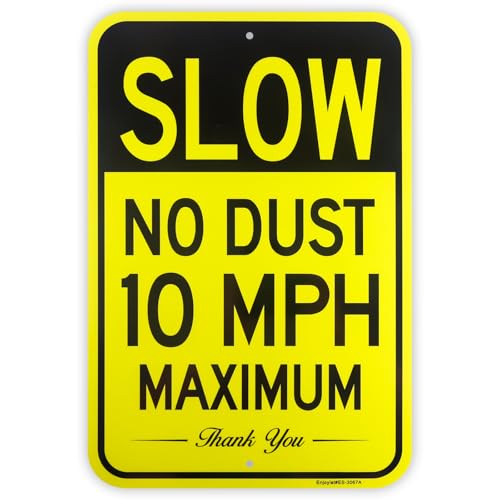 Large Slow No Dust 10 MPH Maximum Sign Speed Limit Sign 18x 12 .040 Rust Free Aluminum Reflective UV Protected and Weatherproof