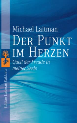 Der Punkt im Herzen: Quell der Freude in meiner Seele