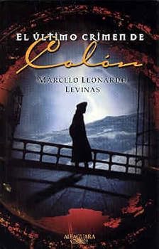 Paperback El Ultimo Crimen de Colon (Alfaguara Literaturas) (Spanish Edition) [Spanish] Book