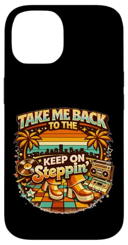 Take Me Back Disco 70's Keep On Steppin ���g�� �_���X �o�C�u �X�}�z�P�[�X iPhone 14 �p