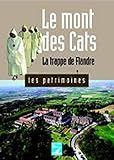  Le mont des Cats : la trappe de Flandre