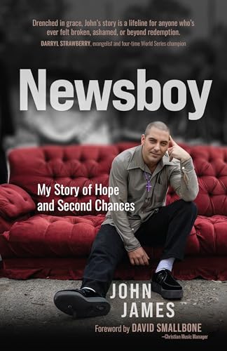 Newsboy: My Story of Hope and Second Chances