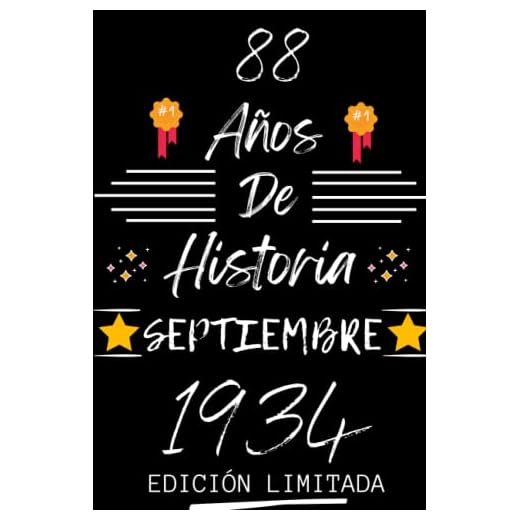 CUADERNO, 88 AÑOS DE HISTORIA SEPTIEMBRE 1934 EDICIÓN LIMITADA: Regalo de 88 cumpleaños para mujeres y hombres, ideas de 88 cumpleaños... un ... regalo de 88 cumpleaños para él/ella.