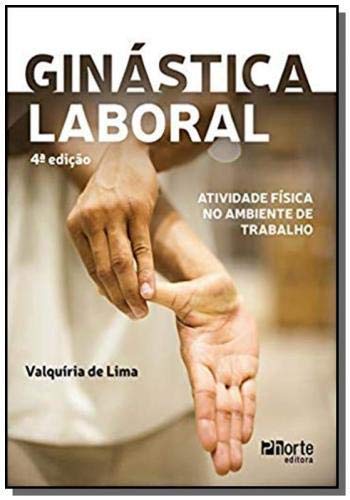 Ginástica Laboral: Atividade Física No Ambiente De Tra