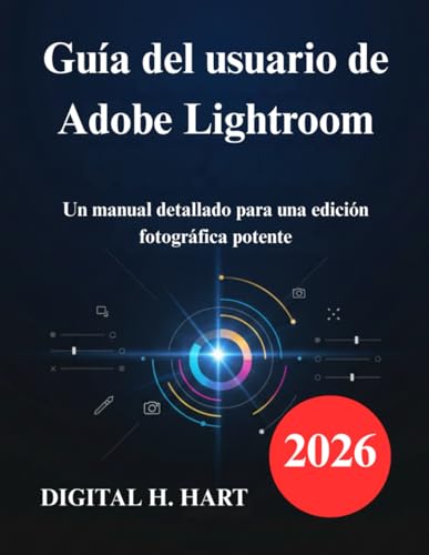 Guía del usuario de Adobe Lightroom: Un manual detallado para una edición fotográfica potente