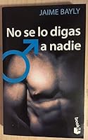 NO SE LO DIGAS A NADIE 6034507731 Book Cover