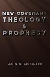  New Covenant Theology and Prophecy