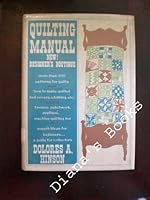 Quilting manual; new: Designer's boutique 0820803227 Book Cover