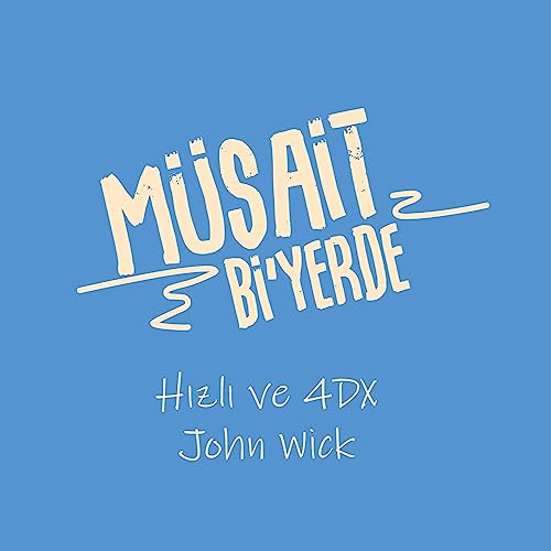 『Hızlı ve 4DX & John Wick』のカバーアート
