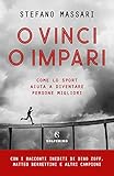 o vinci o impari: come lo sport aiuta a diventare persone migliori