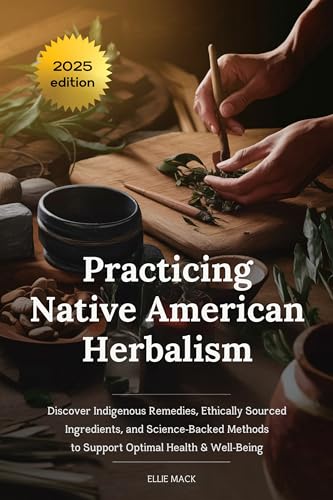 Native American Herbalism Guide: Remedies & Health Support