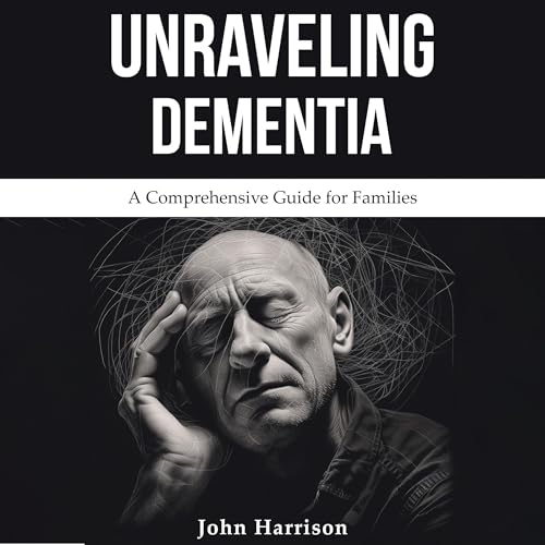 Unraveling Dementia by John Harrison episode artwork