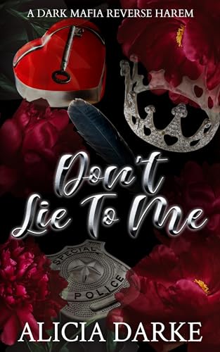 Don't Lie To Me : A Dark Mafia Reverse Harem Romance (Secrets of Ravens Hollow Book 1)