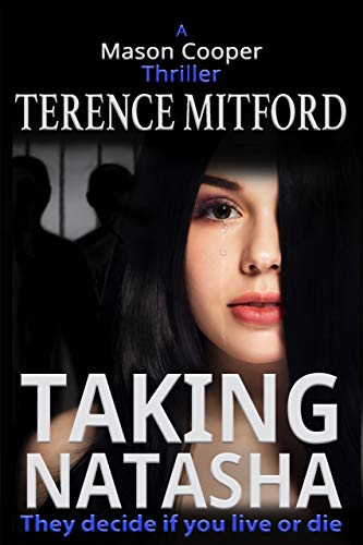 TAKING NATASHA: The Shadowy World of Human Trafficking. (Mason Cooper Book 1) by [Terence Mitford]