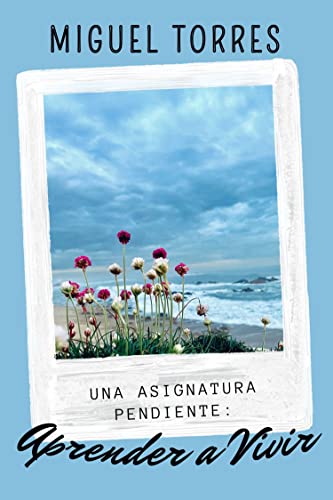Aprender a vivir: Una asignatura pendiente