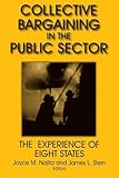 Collective Bargaining in the Public Sector: The Experience of Eight States (Issues in Work and Human Resources (Paperback))