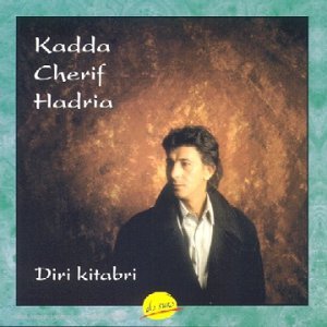 Diri Kitabri [Audio CD] Hadria, Kadda Cherif