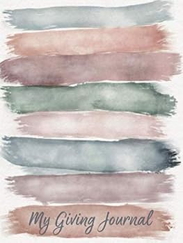 Paperback My Giving Journal: A Path To A Thriving Life Book