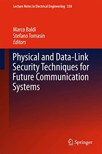 Physical and Data-Link Security Techniques for Future Communication Systems: 358 (Lecture Notes in Electrical Engineering) view 2