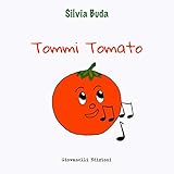 tomtom home  Tommi Tomato. Ediz. a colori