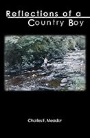 Reflections of a Country Boy 1419631659 Book Cover