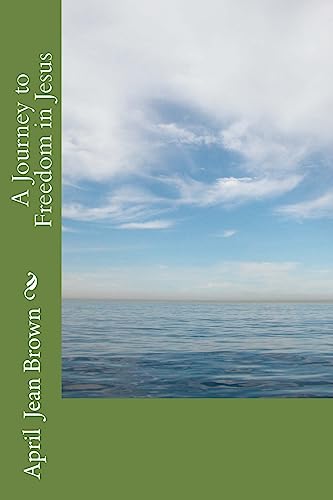 A Journey to Freedom in Jesus