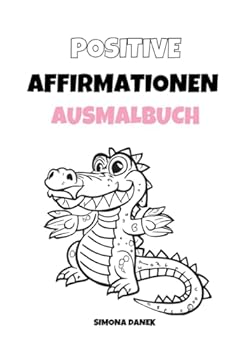 Paperback Positive Affirmationen Malbuch (German Edition) [German] Book