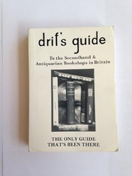Paperback Driff's Guide to All the Second-hand and Antiquarian Bookshops in Britain 1991-92 Book