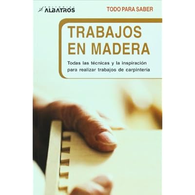 Trabajos En Madera / Wood-Working