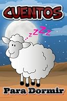 Cuentos infantiles para Dormir (Spanish Edition) B0BXMZ18Y4 Book Cover