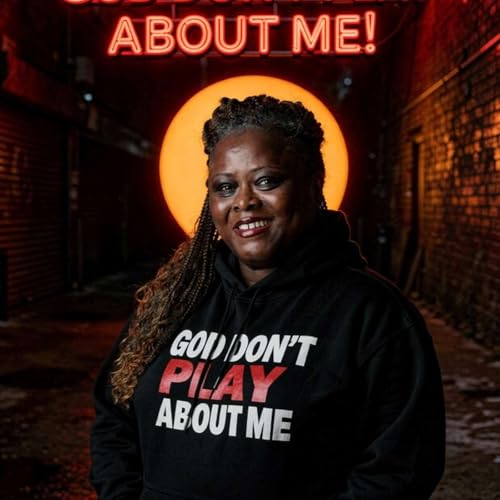 GOD DONT PLAY ABOUT ME