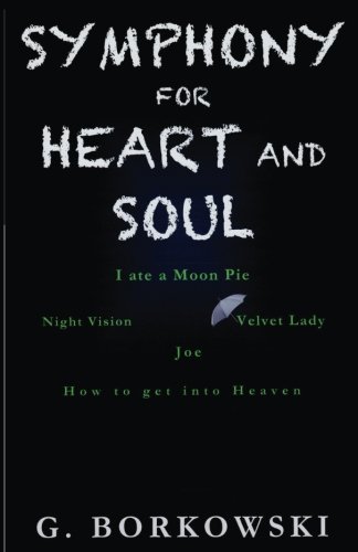 Symphony for Heart and Soul 0692779574 Book Cover