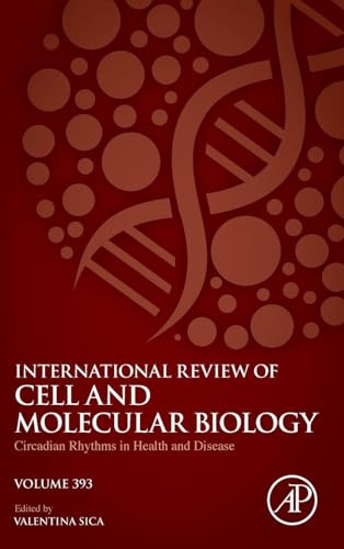 Circadian Rhythms in Health and Disease (Volume 393) (International Review