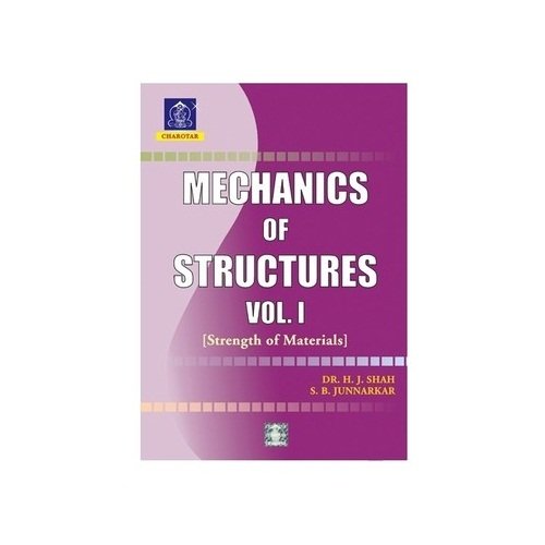 Mechanics of Structures Vol 1 (strength of Material) PB Junnarkar